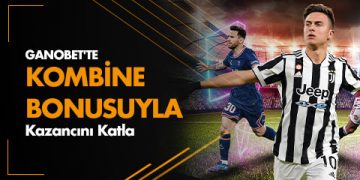 ganobet-kombine-bonusu