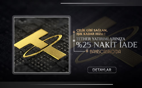 bahiscasino-tether-yatirimlarina-nakit-iade-bonusu