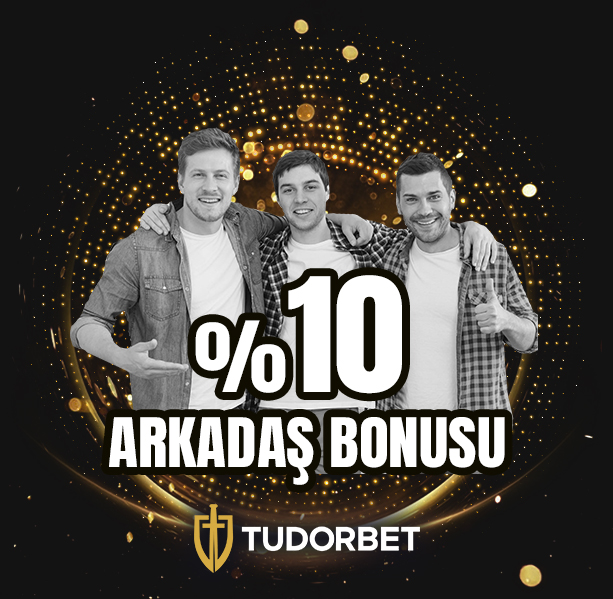 tudorbet-arkadas-bonusu