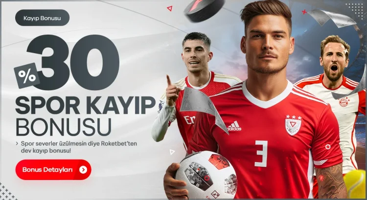 roketbet spor kayip bonus